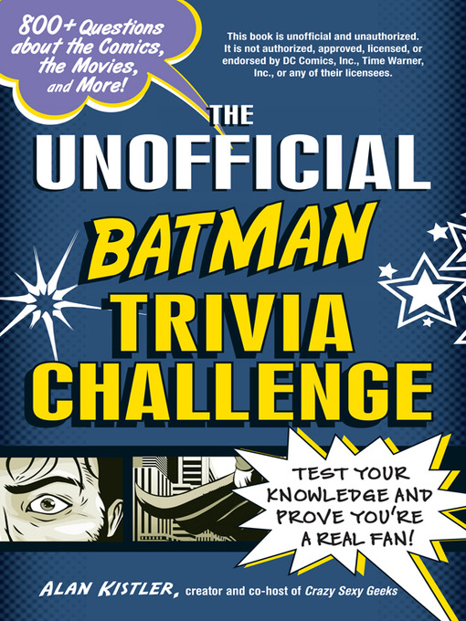 Title details for The Unofficial Batman Trivia Challenge by Alan Kistler - Available